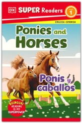 Ponies and Horses: DK Super Readers Level 1, bilingual edition
