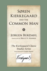 Soren Kierkegaard and the Common Man