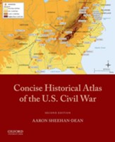 Concise Historical Atlas of the U.S.  Civil War
