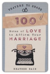 Prayers to Share - 100 Notes to Affirm Your Marriage