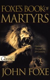 New Foxe's Book of Martyrs, Softcover
