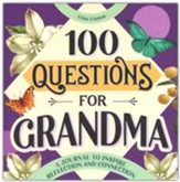 100 Questions for Grandma: A Journal to Inspire Reflection and Connection, Paperback