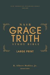 NASB, The Grace and Truth Study Bible, Large Print, Hardcover, Red Letter, 1995 Text, Comfort Print