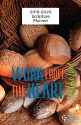 God's Word in Time Scripture Planner: Work From the Heart  for the Lord Secondary Student Edition (ESV Version; Small;  August 2019 - July 2020)