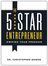The 5-Star Entrepreneur: Owning Your Freedom