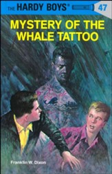 The Hardy Boys' Mysteries #47: Mystery of the Whale Tattoo