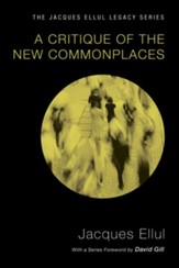 A Critique of the New Commonplaces