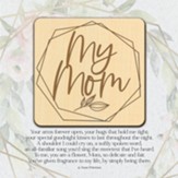 My Mom, Your Arms, Plaque