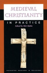 Medieval Christianity in Practice, Softcover