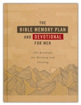 The Bible Memory Plan and Devotional for Men: 365 Readings for Morning and Evening