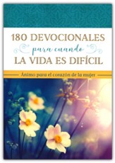 180 devocionales para cuando la vida está complicada  (180 Devotions for When Life Is Hard)