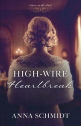 High-Wire Heartbreak