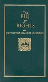 Bill of Rights: With Writings That  Formed Its Foundation (Or All Americans Who Cherishes)