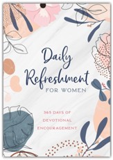 Daily Refreshment for Women: 365 Days of Devotional Encouragement