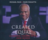 Created Equal: Clarence Thomas in His Own Words - unabridged audiobook on CD