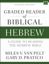 Graded Reader of Biblical Hebrew, Second Edition: A Guide to Reading the Hebrew Bible