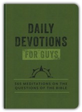 Daily Devotions for Guys: 365 Meditations on the Questions of the Bible