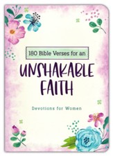 180 Bible Verses for an Unshakable Faith: Devotions for Women - Flexible Casebound