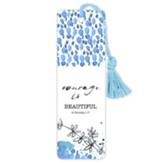 Courage is Beautiful Bookmark with Tassel