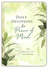 Daily Devotions for Peace of Mind: 365 Meditations for Women