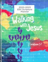 God's Word in Time Scripture  Planner: Walking with Jesus 2nd Corinthians 5:7 Elementary/Middle School Student Edition  (ESV Version; August 2022 - July 2023)