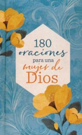 180 oraciones para una mujer de Dios - Spanish