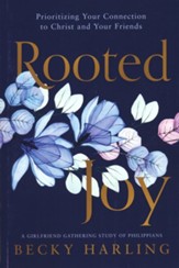 Rooted Joy: Prioritizing Your Connection to Christ and  Your Friends