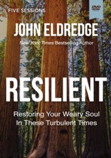 Resilient Video Study: Restoring Your Weary Soul in These Turbulent Times