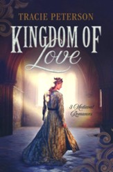 Kingdom Of Love: 3 Medieval Romances