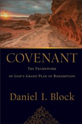 Covenant: The Framework of God's Grand Plan of Redemption