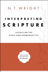Interpreting Scripture: Essays on the Bible and Hermeneutics