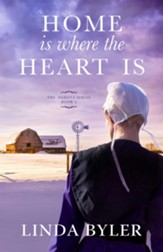 Home Is Where the Heart Is: The Dakota Series, Book 3 - eBook