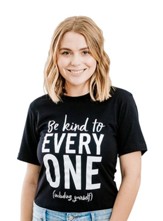 Be Kind to Everyone Shirt, Black, Small