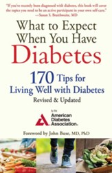 What to Expect When You Have Diabetes: 170 Tips for Living Well with Diabetes (Revised & Updated) - eBook