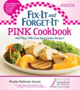 Fix-It and Forget-It Pink Cookbook: More Than 700 Great Slow-Cooker Recipes! - eBook