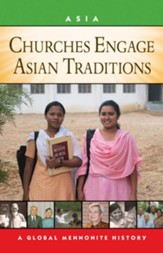 Churches Engage Asian Traditions: A Global Mennonite History - eBook