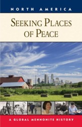 Seeking Places of Peace: A Global Mennonite History - eBook
