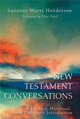 New Testament Conversations: A Literary, Historical, and Pluralistic Introduction - eBook