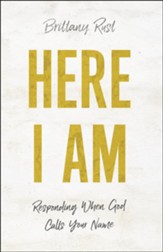 Here I Am: Responding When God Calls Your Name - eBook