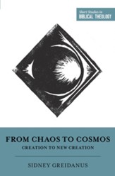 From Chaos to Cosmos: Creation to New Creation - eBook