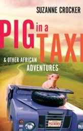 Pig in a Taxi and Other African Adventures - eBook