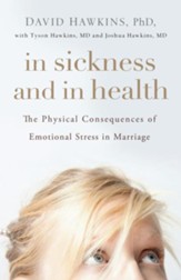 In Sickness and in Health: The Physical Consequences of Emotional Stress in Marriage - eBook
