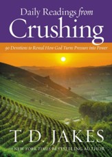 Daily Readings from Crushing: 90 Devotions to Reveal How God Turns Pressure into Power - eBook