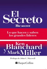 El secreto: Lo que saben y hacen los grandes lideres - eBook