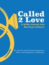 Called 2 Love: A 40-Day Journey into Marriage Intimacy - eBook