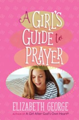 A Girl's Guide to Prayer - eBook