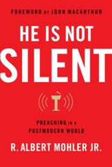 He is Not Silent: Preaching in a Postmodern World - eBook