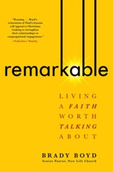 Remarkable: Living a Faith Worth Talking About - eBook