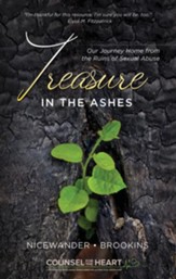 Treasure in the Ashes: Our Journey Home From the Ruins of Sexual Abuse - eBook