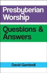 Presbyterian Worship Questions - eBook